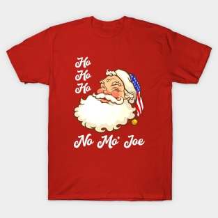 Ho Ho Ho No Mo’ Joe Santa Claus Xmas T-Shirt